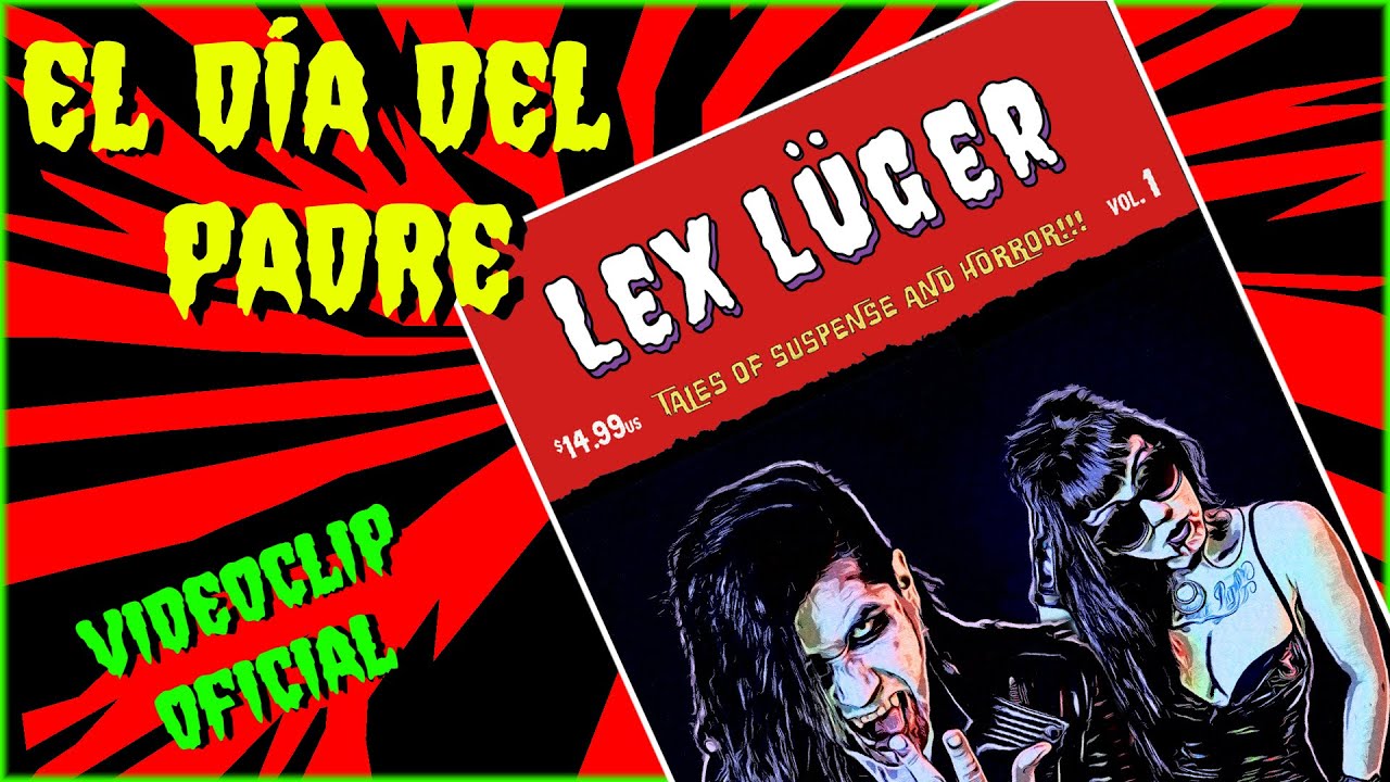 LEX LÜGER - EL DÍA DEL PADRE [Official Video]