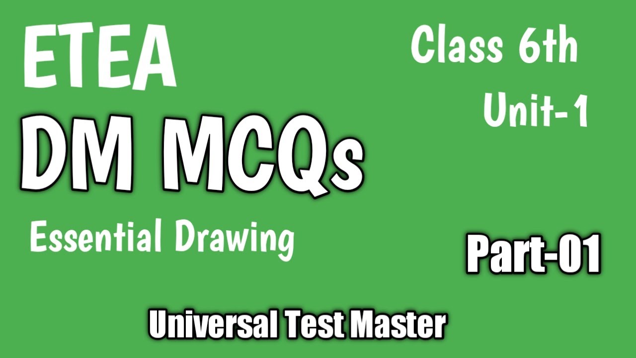DM MCQs for ETEA: Class 6th Drawing Unit-01 MCQs for ETEA, NTS test: Most important DM MCQs Part-01: