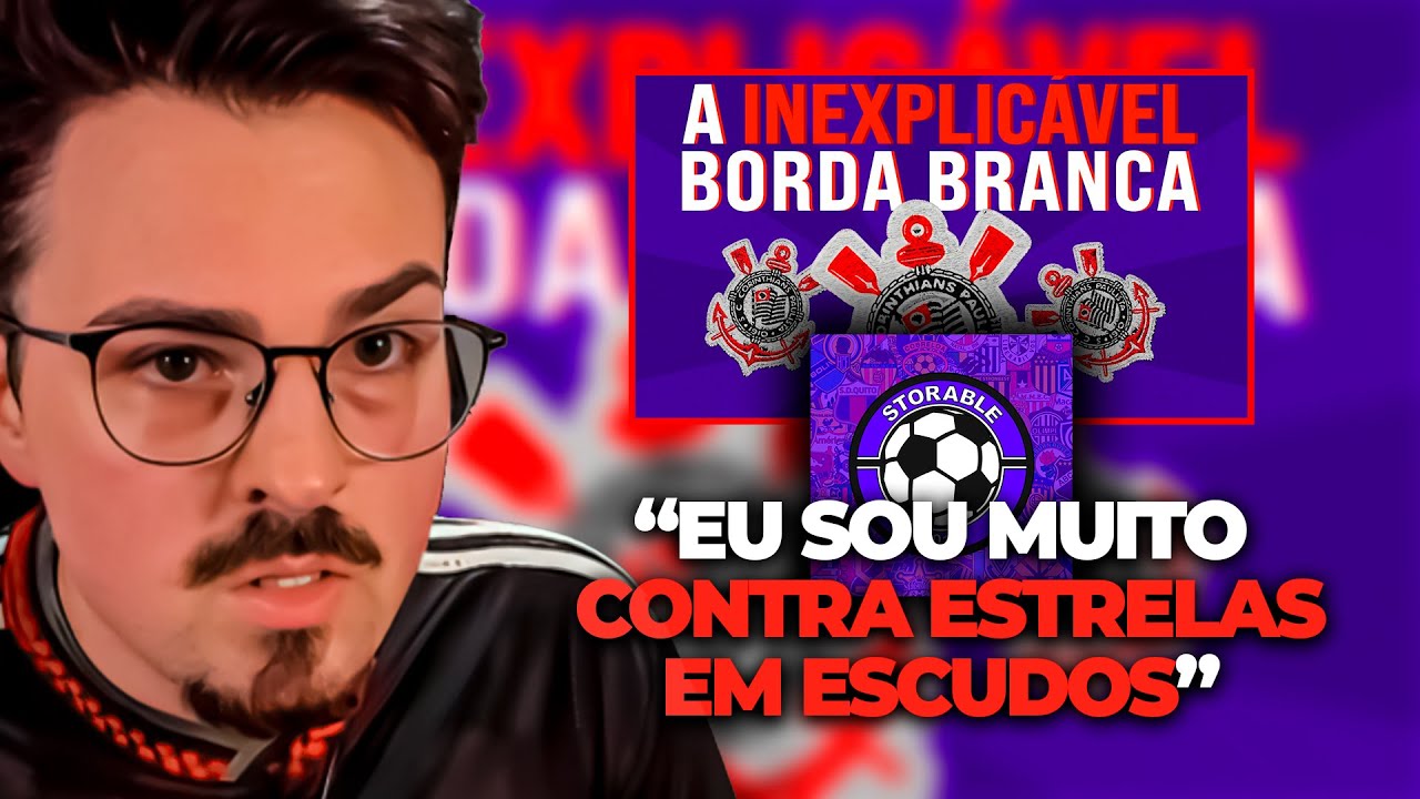 A INEXPLICÁVEL BORDA BRANCA NO ESCUDO DO CORINTHIANS - STORABLE FUTEBOL | SPIDER REAGE