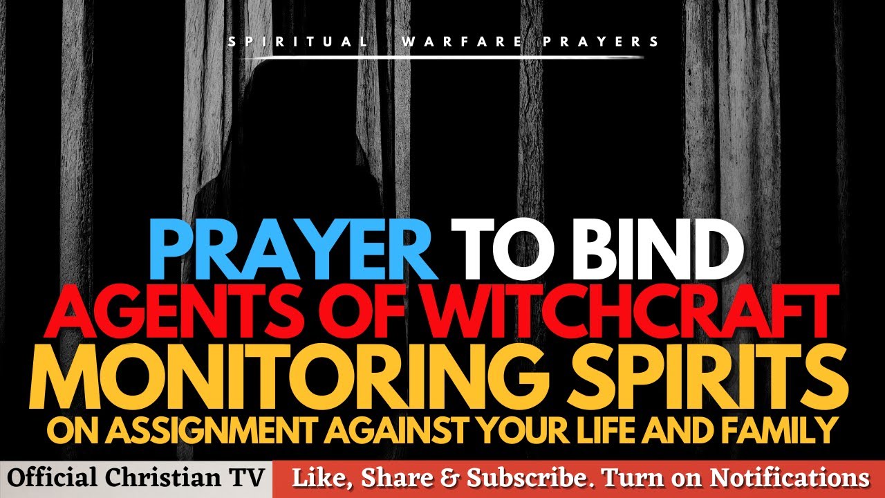 PRAYER AGAINST WITCHCRAFT MONITORING SPIRIT | Spiritual Warfare Prayer