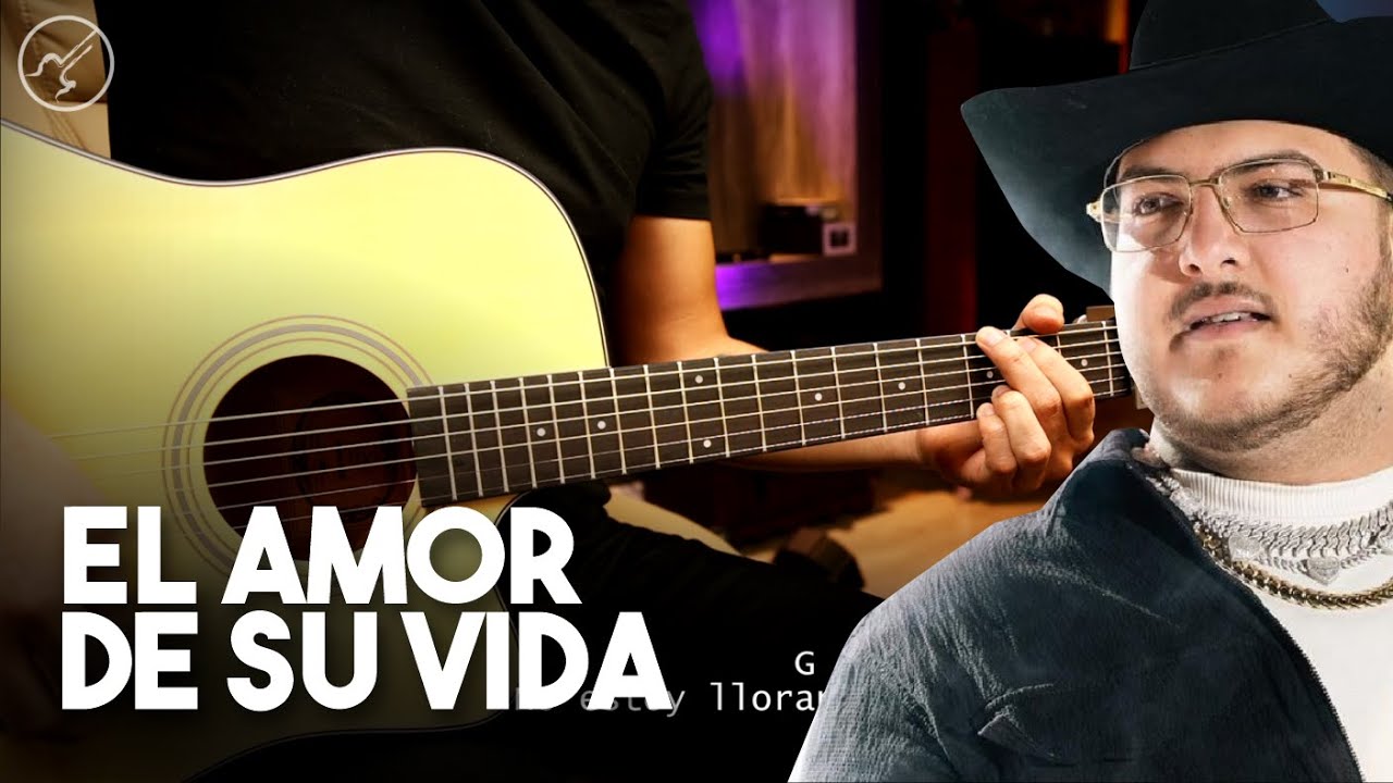 EL AMOR DE SU VIDA - Grupo Frontera x Grupo Firme GUITARRA Cover REQUINTO + ACORDES Christianvib