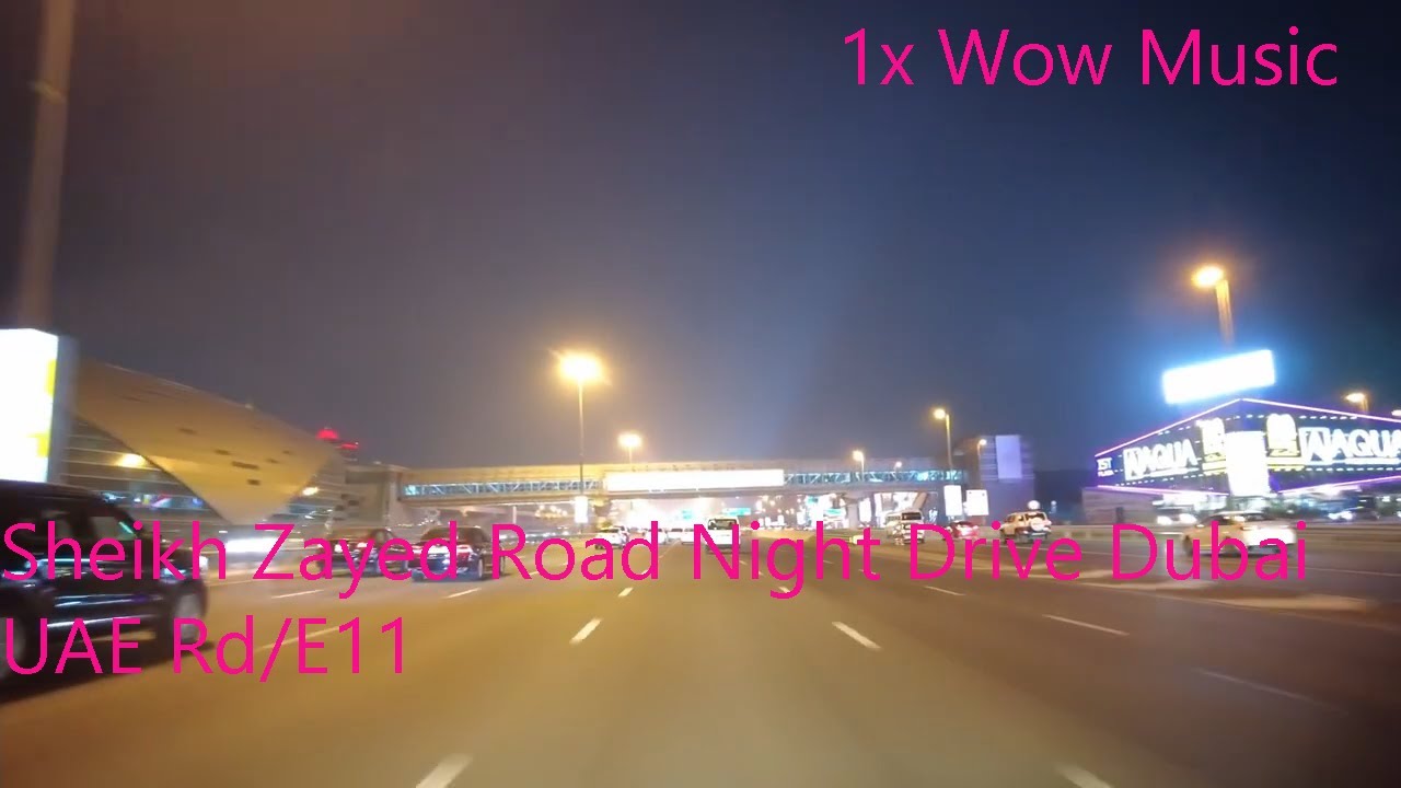 Sheikh Zayed Road Night Drive    Dubai UAE 🇦🇪