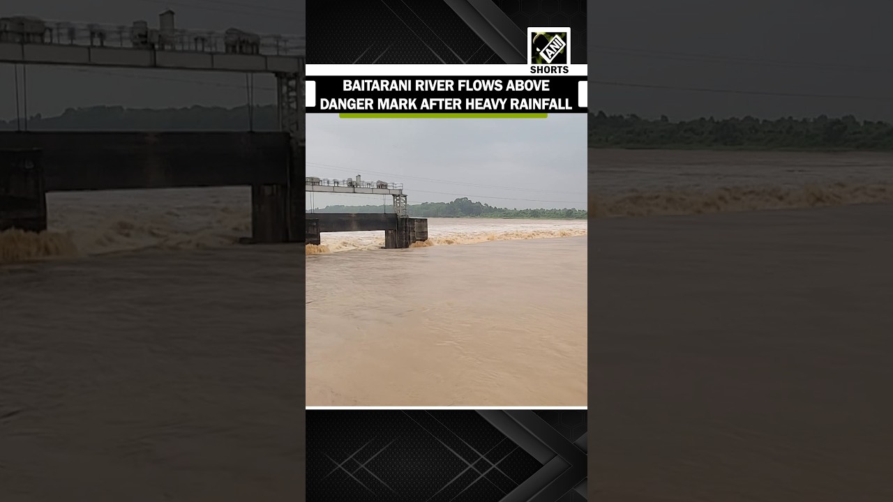 Baitarani River flows above danger mark after heavy rainfall in Odisha's Bhadrak