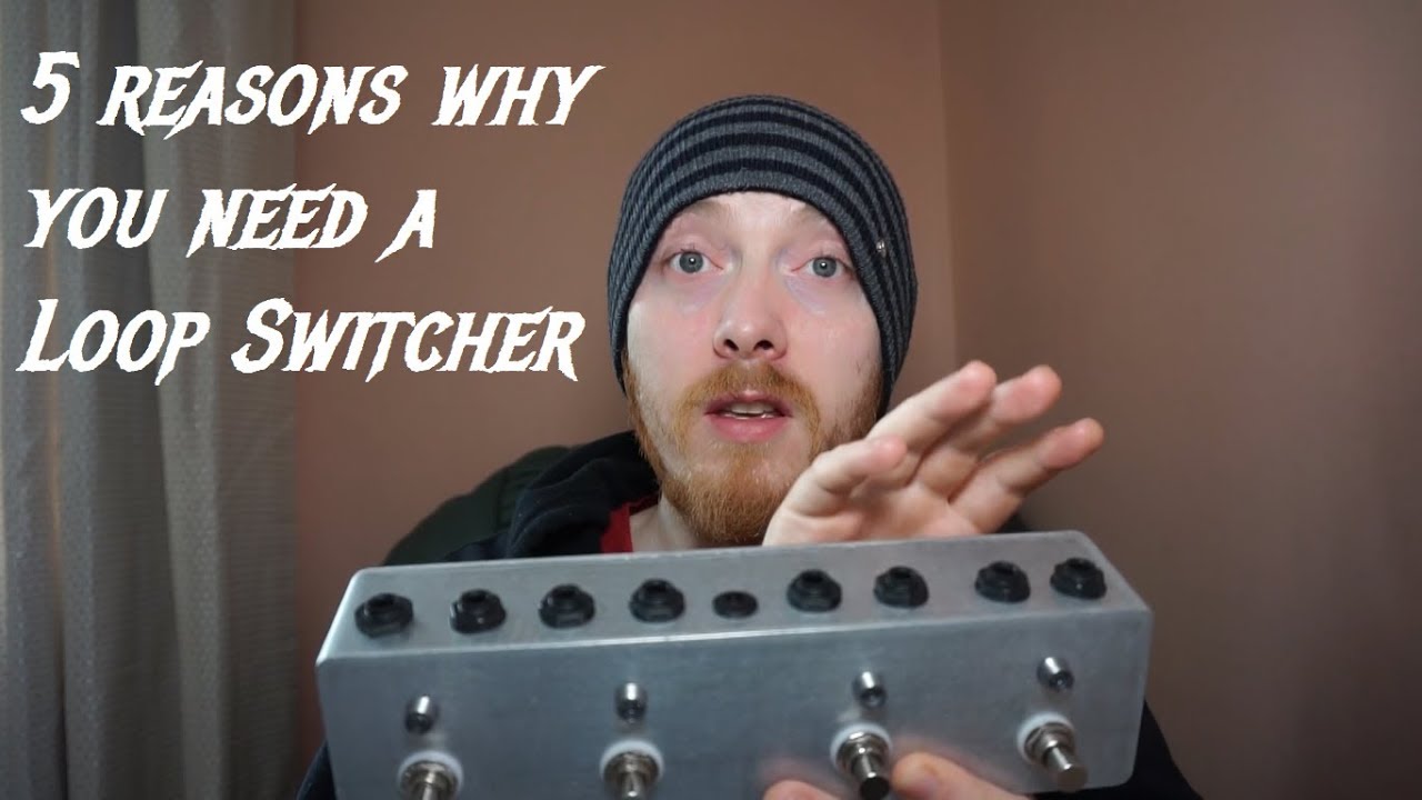5 reasons  why you need a loop switch pedal