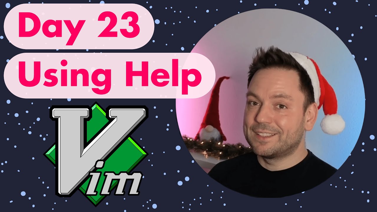 День 23 Advent Of Vim - Освоение помощи