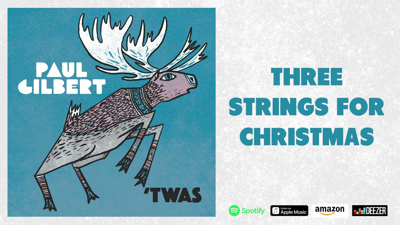 Paul Gilbert - Three Strings For Christmas - 'TWAS