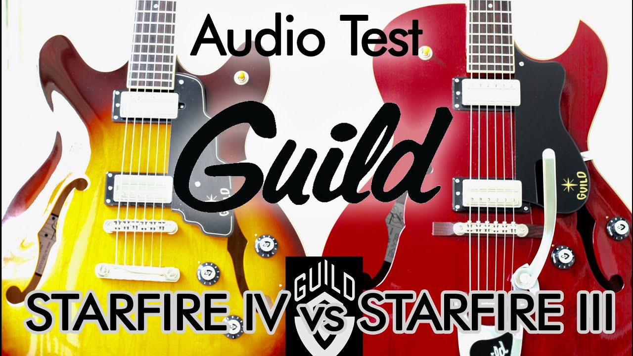 Guild Starfire III vs IV Review with Audio Samples