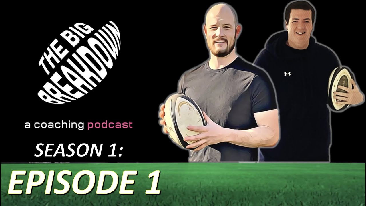 The Big Breakdown: A Coaching Podcast  #1