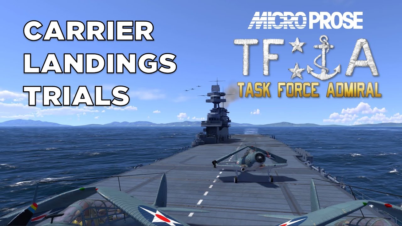 Carrier Landing Trials - Task Force Admiral Dev Featurette