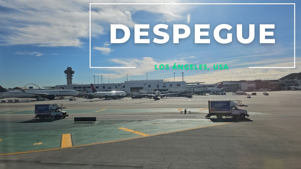 Despegue Completo - Aeropuerto de Los Ángeles, California - 4K