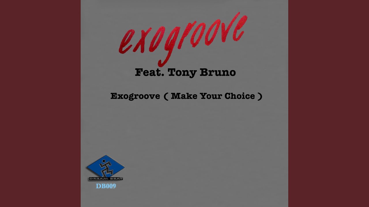 Exogroove (Make Your Choice)