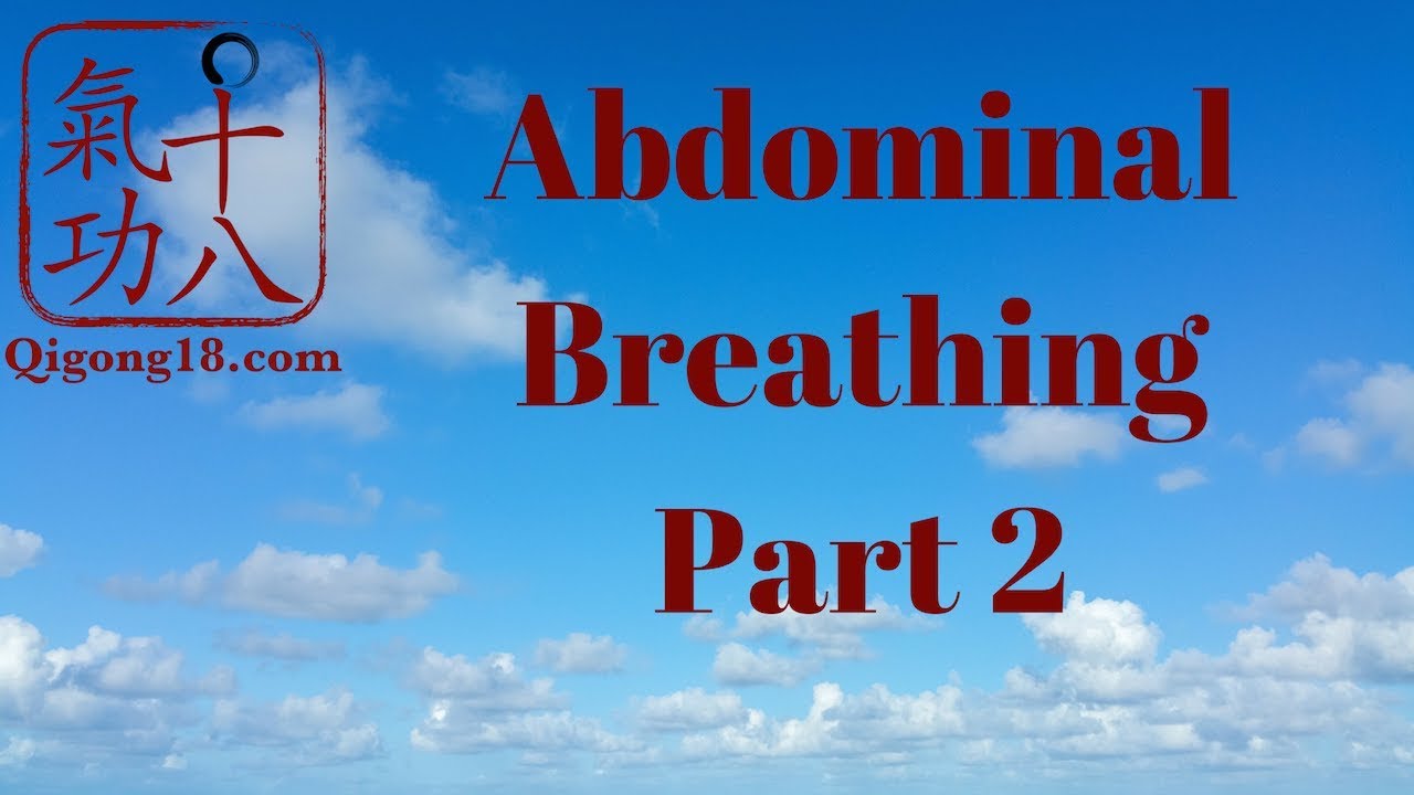 Abdominal breathing - belly breathing - diaphragmatic breathing part 2