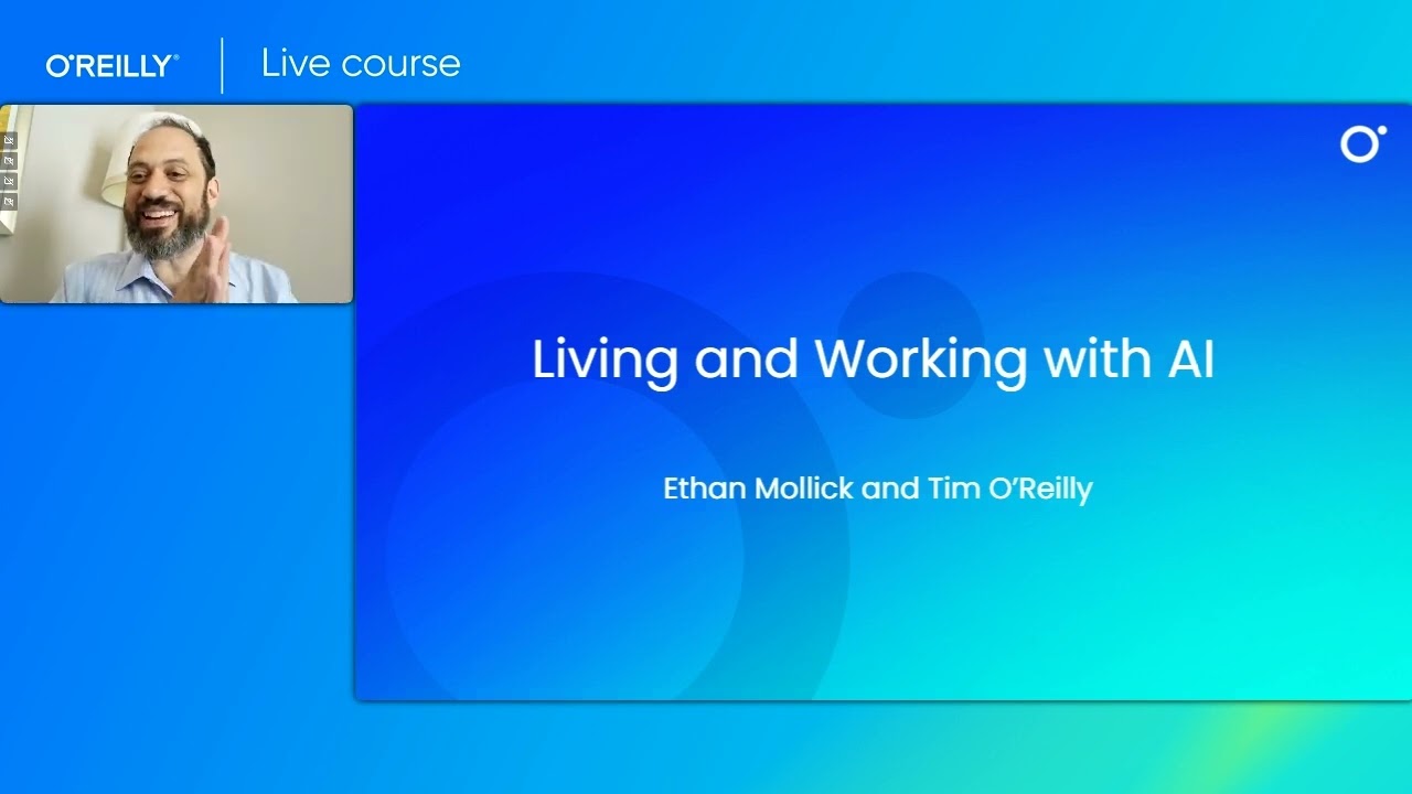 Ethan Mollick and Tim O&rsquo;Reilly: Living and Working with AI