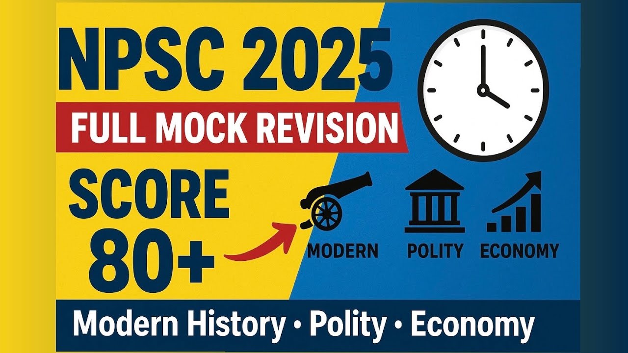 NPSC Prelims 2025| Full Mock Revision | High-Scoring Topics | Modern History,Polity & Economy 🔥 