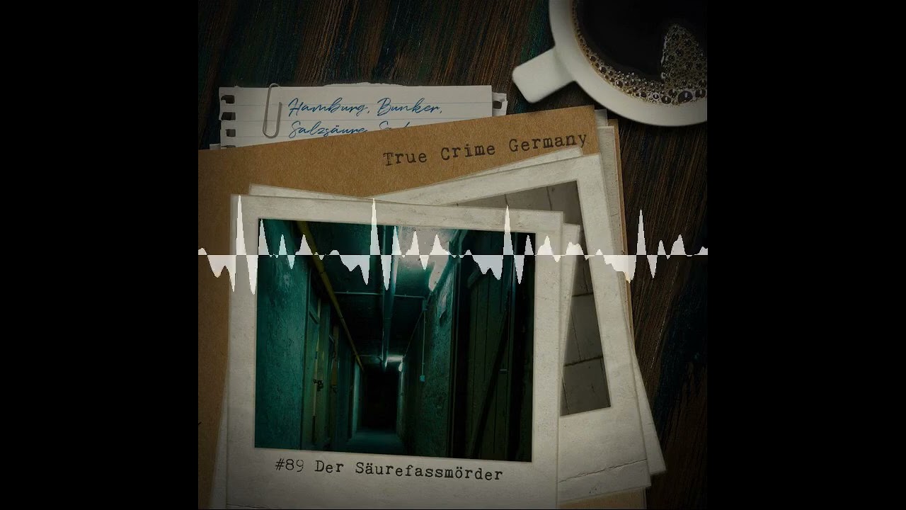 #89 Der S&auml;urefassm&ouml;rder | #TrueCrime #Podcast #Deutsch