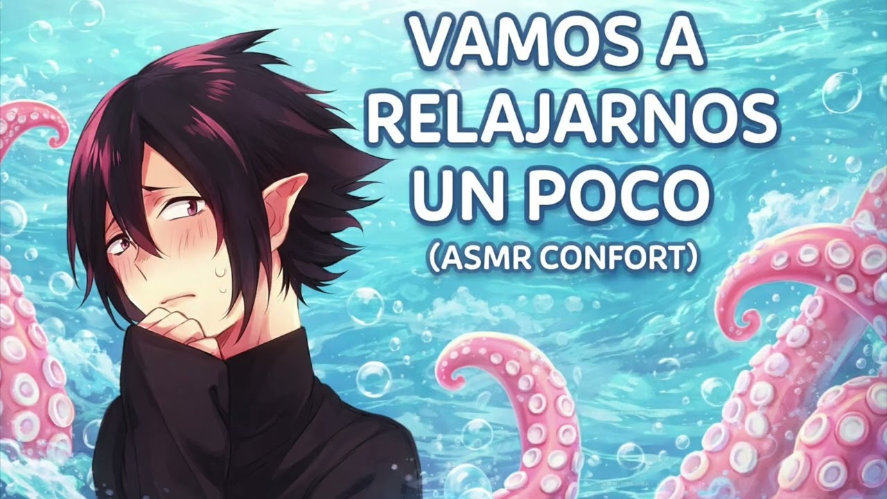 VAMOS A RELAJARNOS UN POCO (ASMR CONFORT)