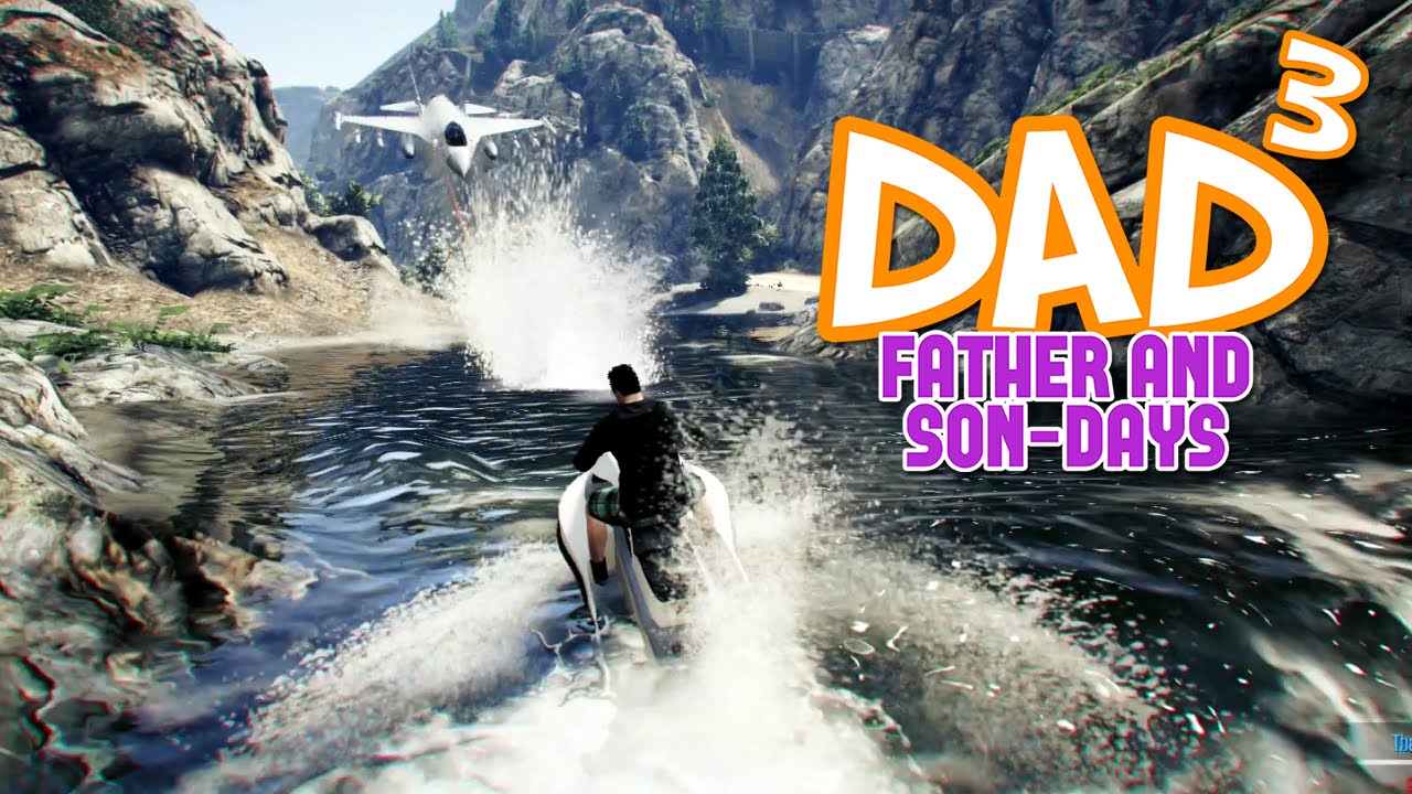 Дни отца и сына Dad³ - GTA V - Jet Vs Jet Ski