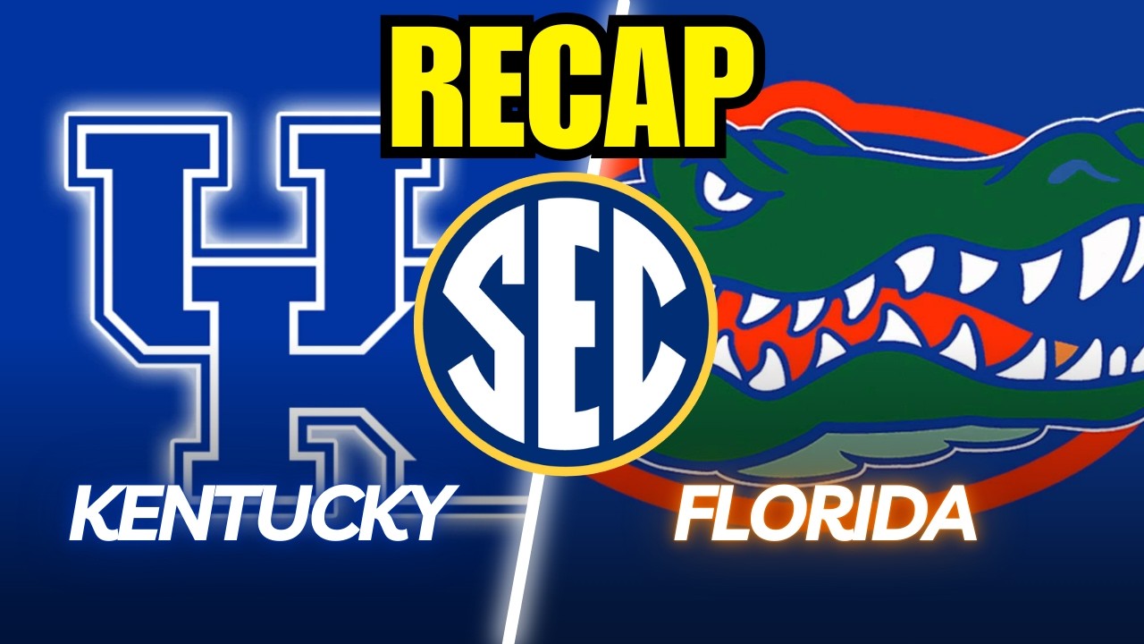 Florida vs. Kentucky SEC Tournament Full Game Recap!