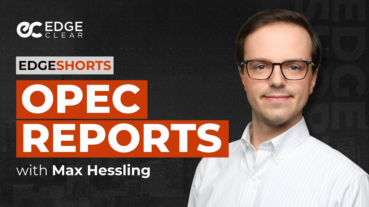 OPEC Reports | EdgeShorts: Futures, Fast & Simple