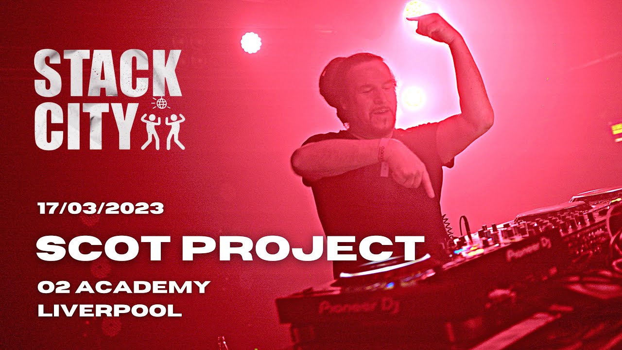 Scot Project | Stack City | O2 Academy Liverpool | St Patrick's Day 4K DJ Set