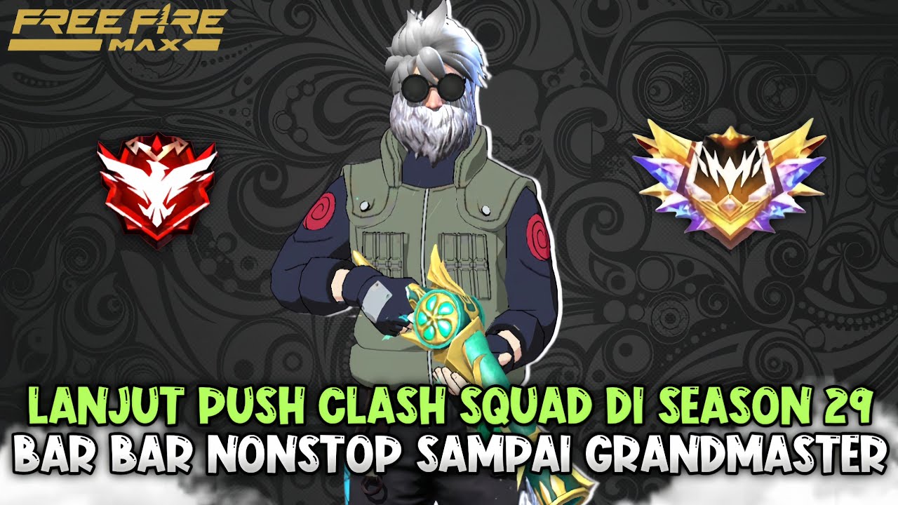Namatin Clash Squad Ranked Lanjutin Push Sampai Ke Rank Grandmaster Diseason 29