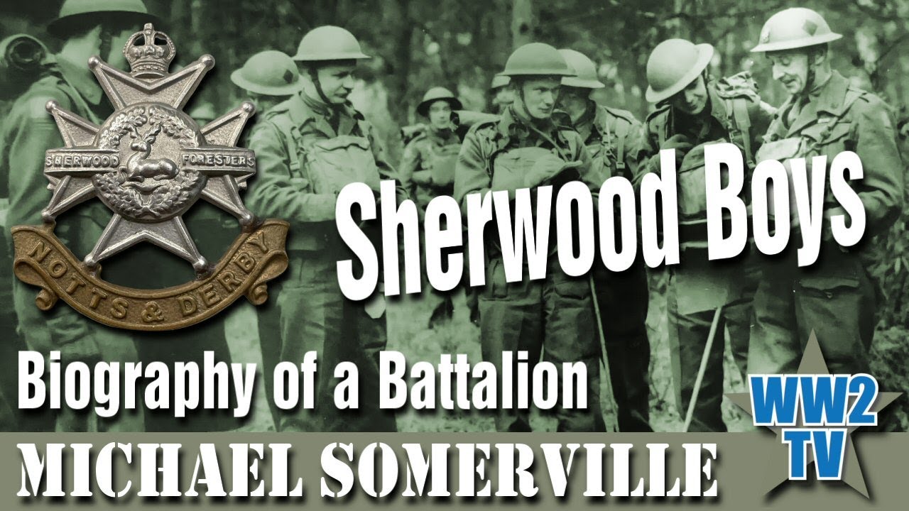Sherwood Boys - Biography of a Battalion (2/5th Sherwood Foresters)
