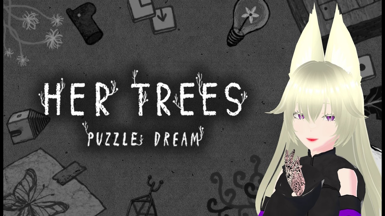 【HER TREES】この謎解きチルいらしい