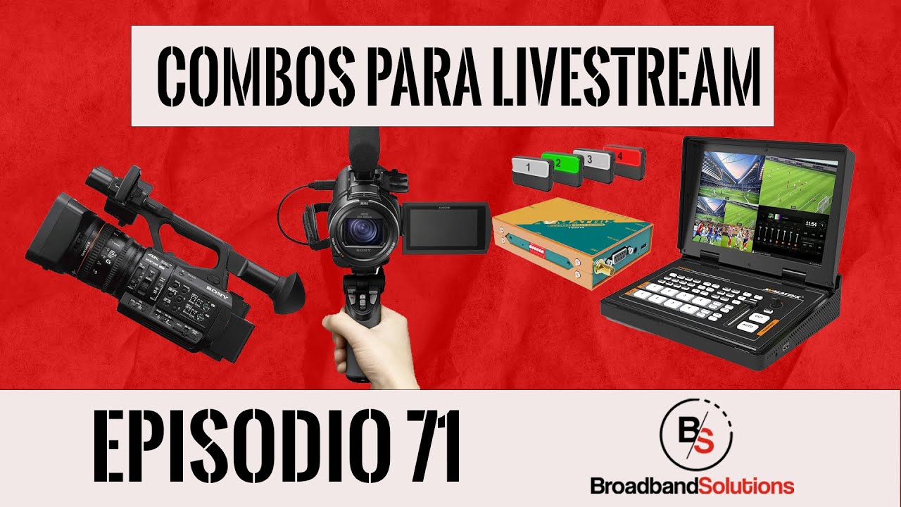COMBOS DE EQUIPOS PARA LIVESTREAM