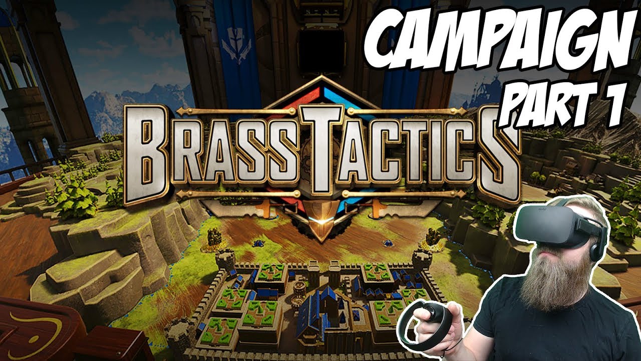 ЛУЧШАЯ RTS В VR. БЕЗУСЛОВНО... или лучше | Brass Tactics &mdash; Кампания, часть 1 (Oculus Rift)