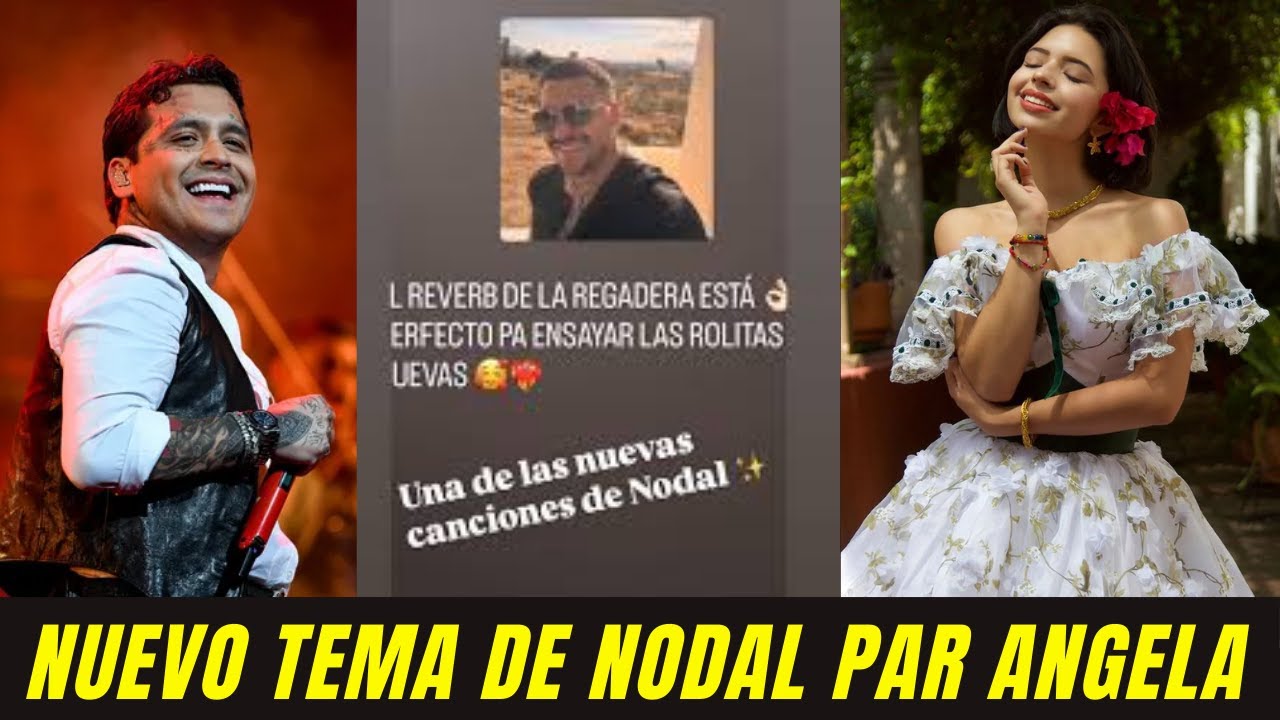 La Nueva Canción de Nodal Estaría Dedicada a Ángela Aguilar