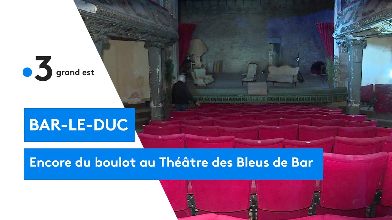 Le point sur les travaux de rénovation du théâtre des Bleus de Bar