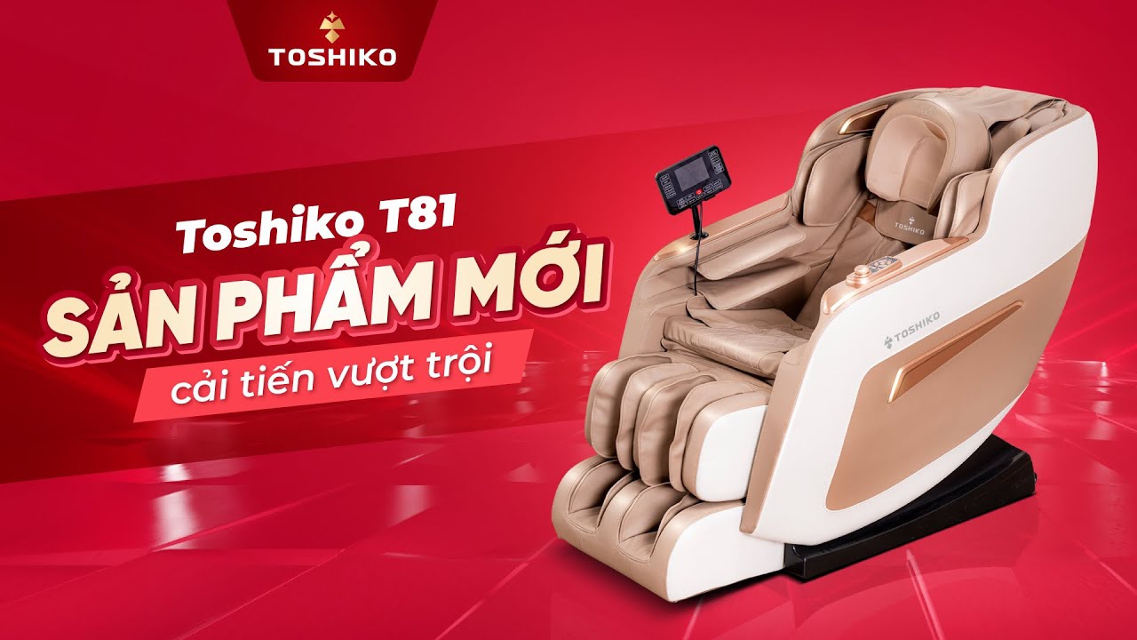 Những cải tiến vượt trội của ghế massage Toshiko T81?