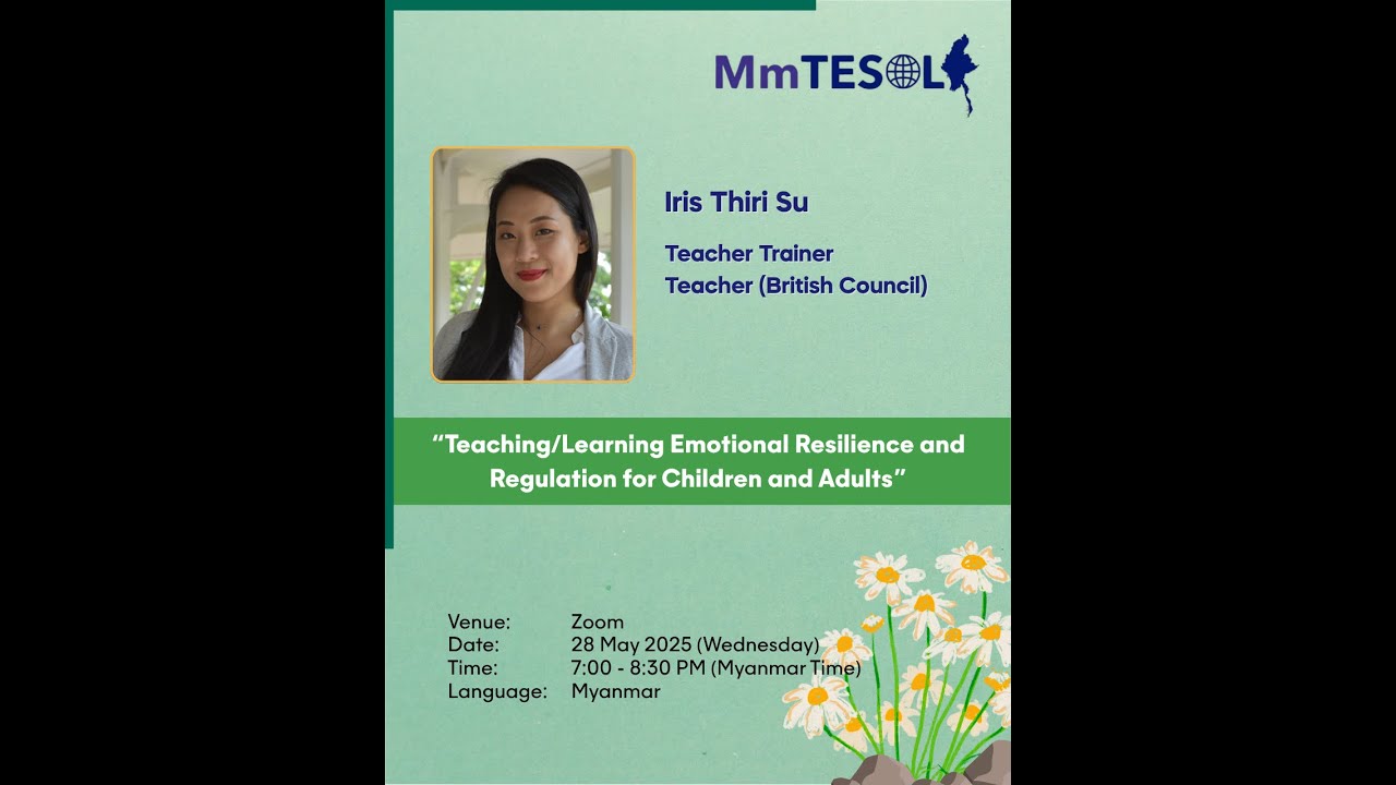 Teaching and Learning Emotional Resilience and Regulation for Children and Adults - Tr Iris Thiri Su
