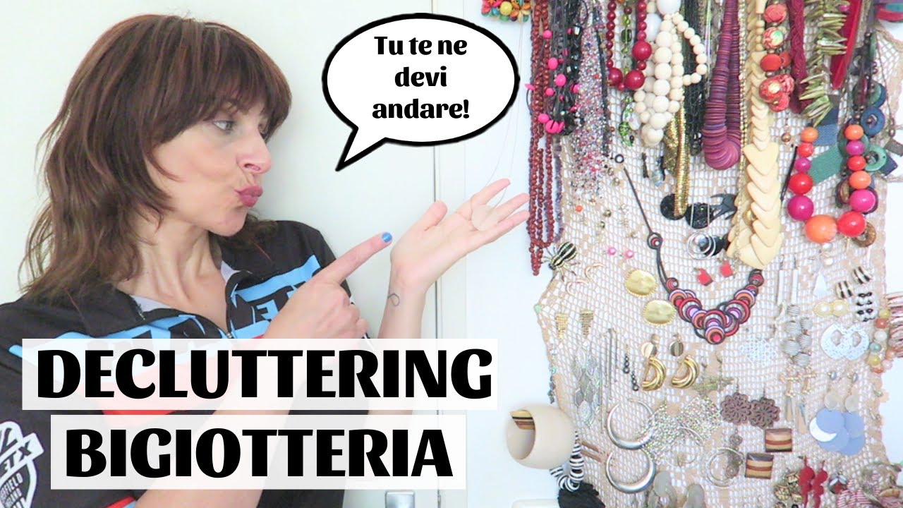 Decluttering BIGIOTTERIA e GIOELLI e consigli di ORGANIZZAZIONE