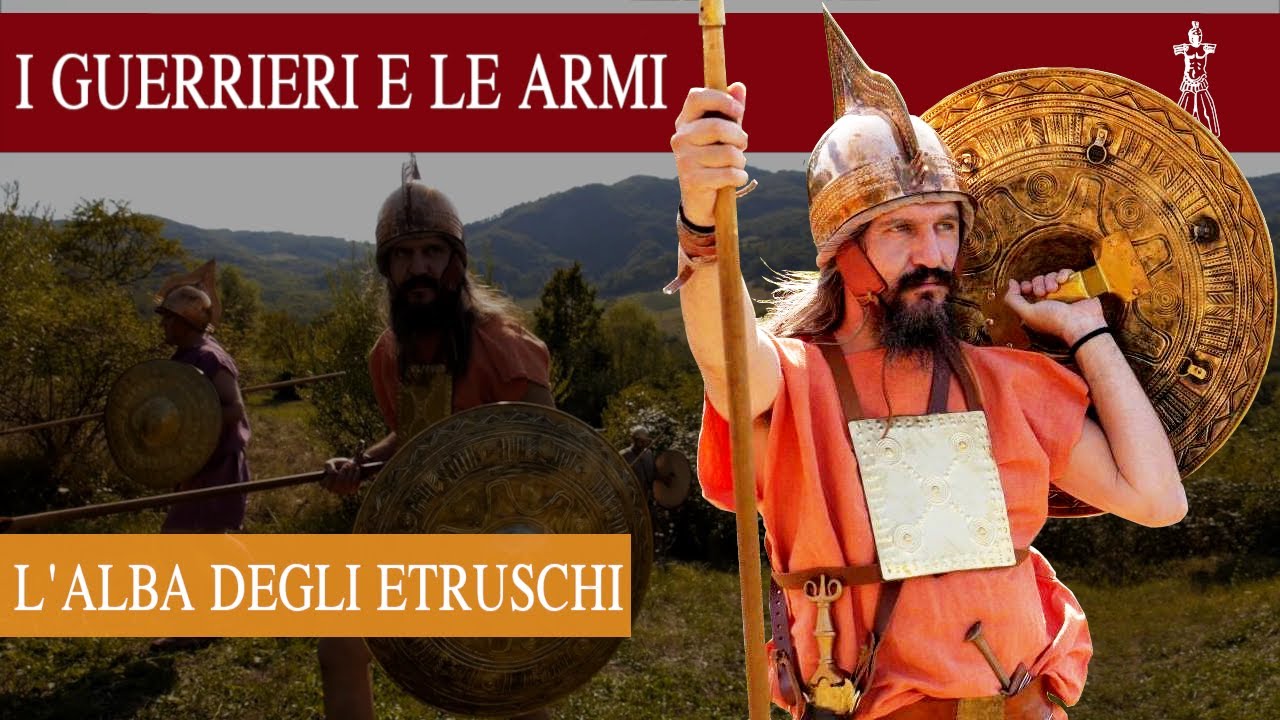 L'Alba degli Etruschi - I guerrieri e le armi [SUB ENG]