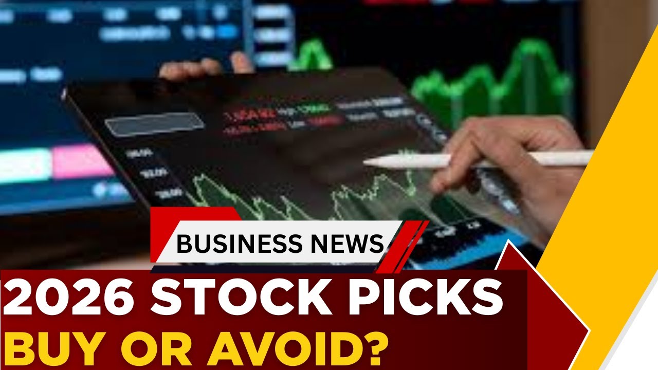 New Year, New Stock Calls! Top Buys & Stocks To Avoid In 2026 | Market Outlook | Business News