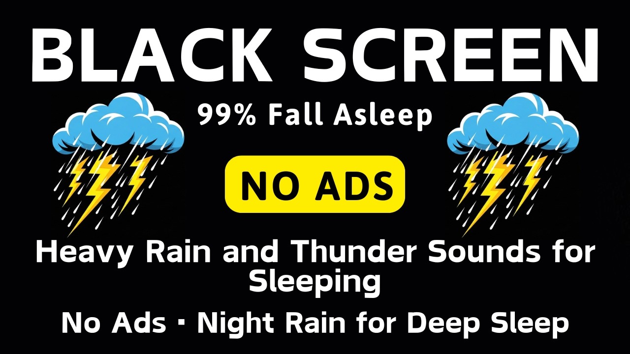Heavy Rain and Thunder Sounds for Sleeping – Black Screen | No Ads • Night Rain for Deep Sleep