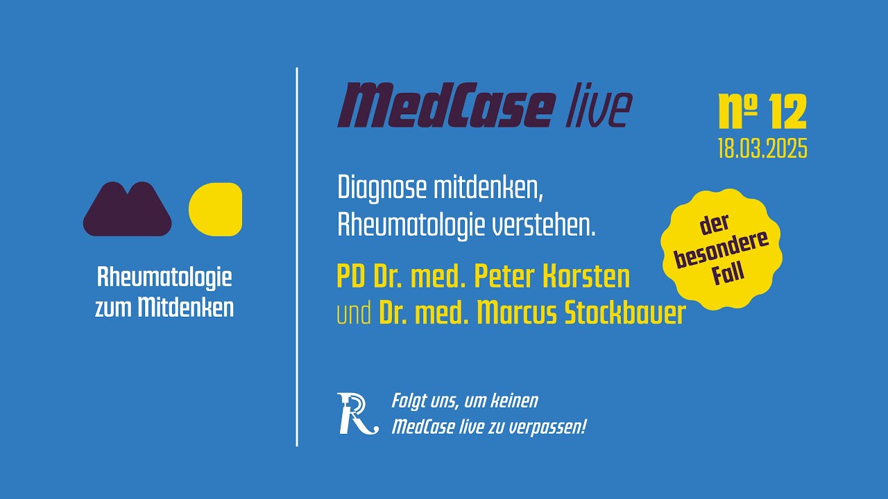 MedCase live - Rheumatologie zum Mitdenken | 18.03.2025