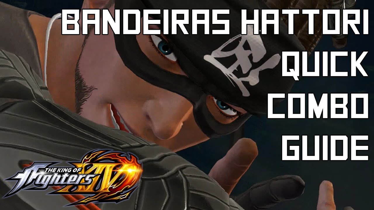 Bandeiras Hattori Quick Combo Guide - The King of Fighters XIV (KOFXIV)