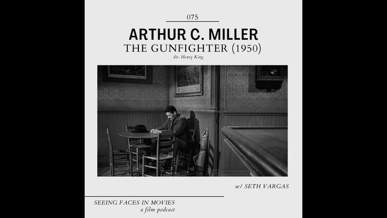 The Gunfighter (D.O.P. Arthur C. Miller 1950) w/ Seth Vargas (Movie Friends Podcast)