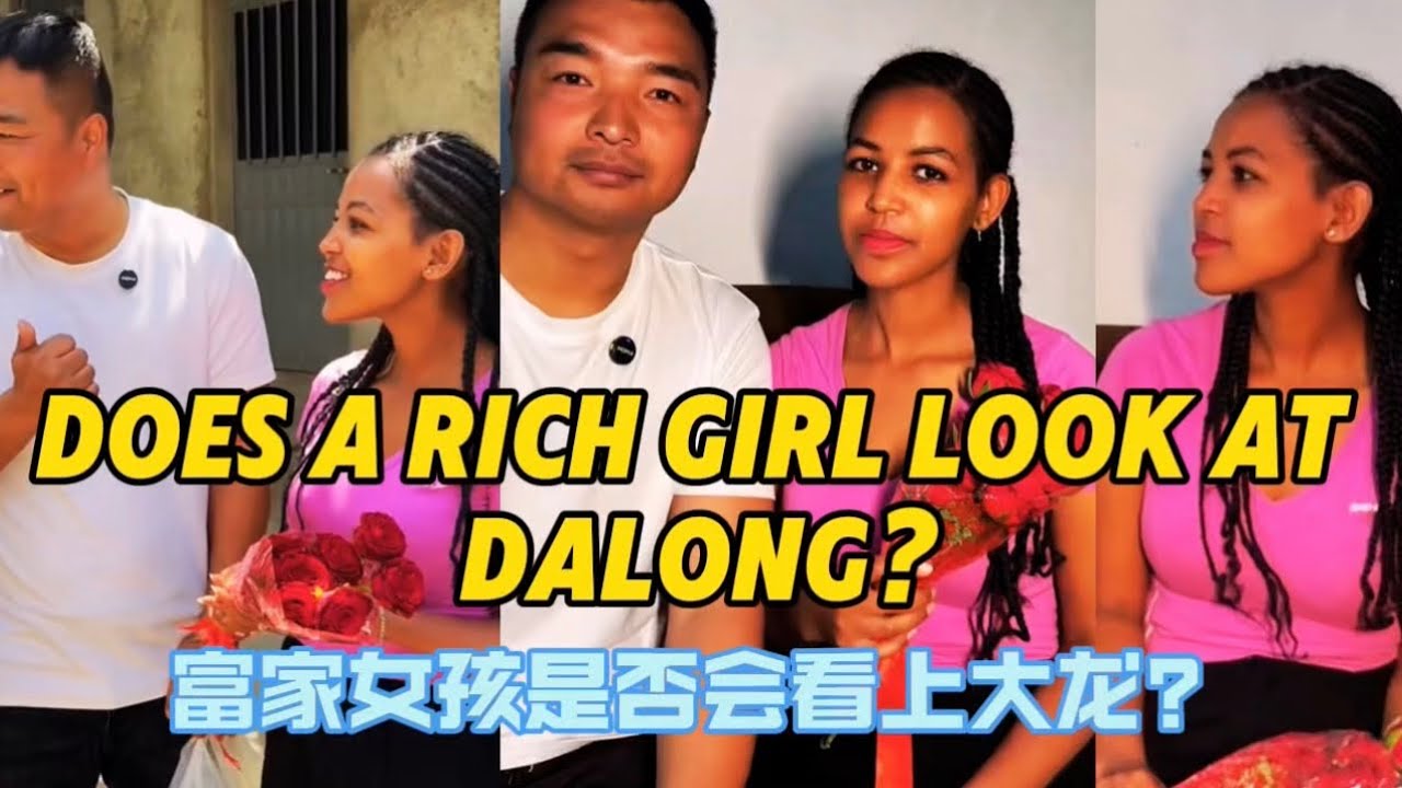 Would a rich girl look at dalong?