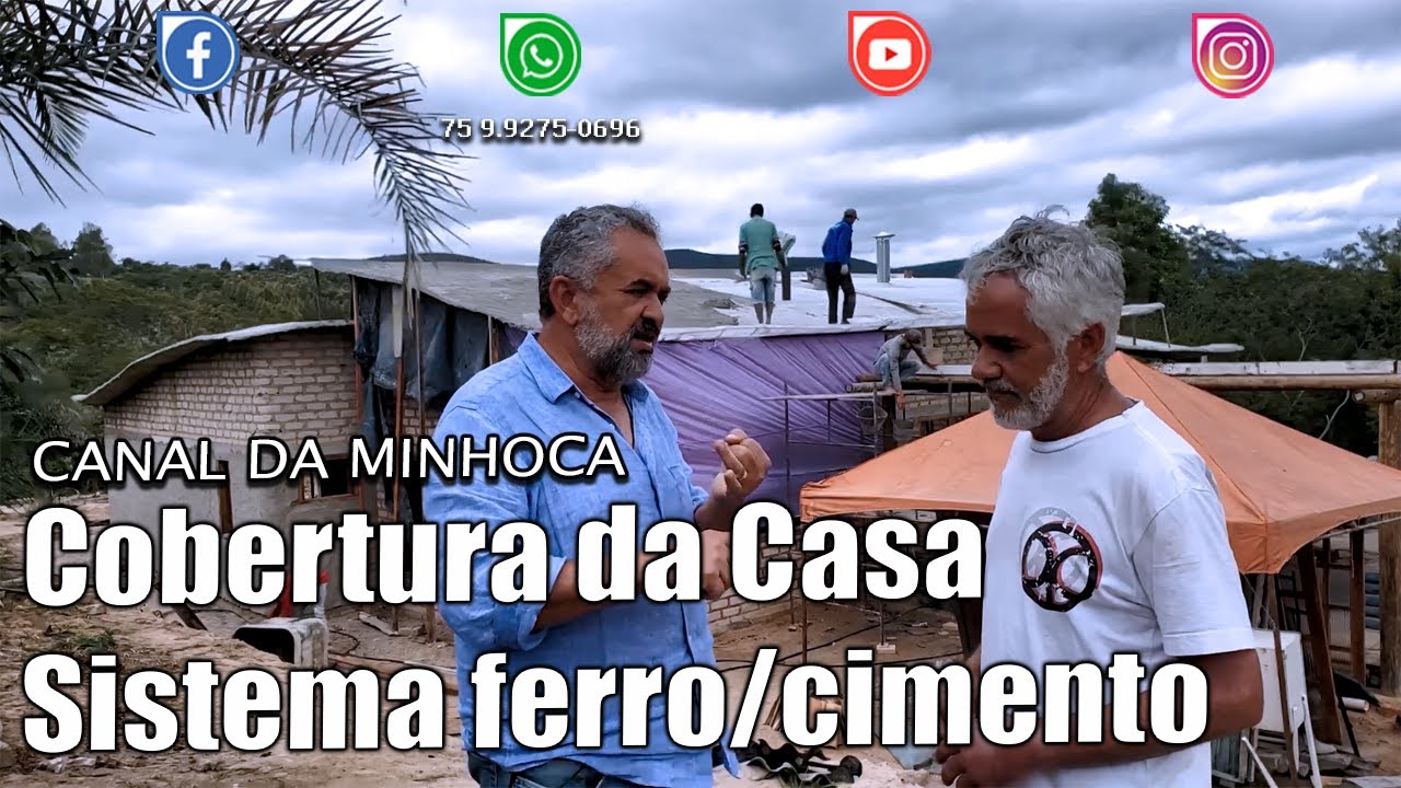 Cobertura da Casa Sistema ferro/cimento