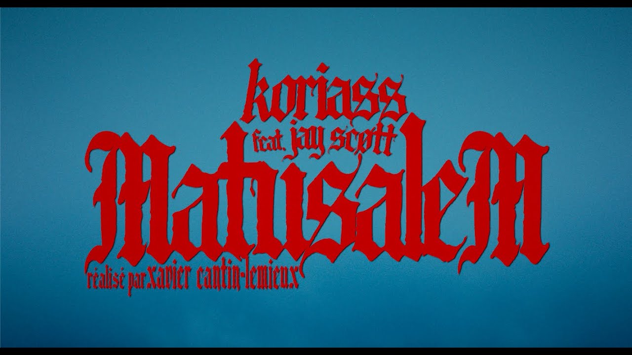 Koriass (feat. @JayScott89) - Matusalem // Vidéoclip officiel