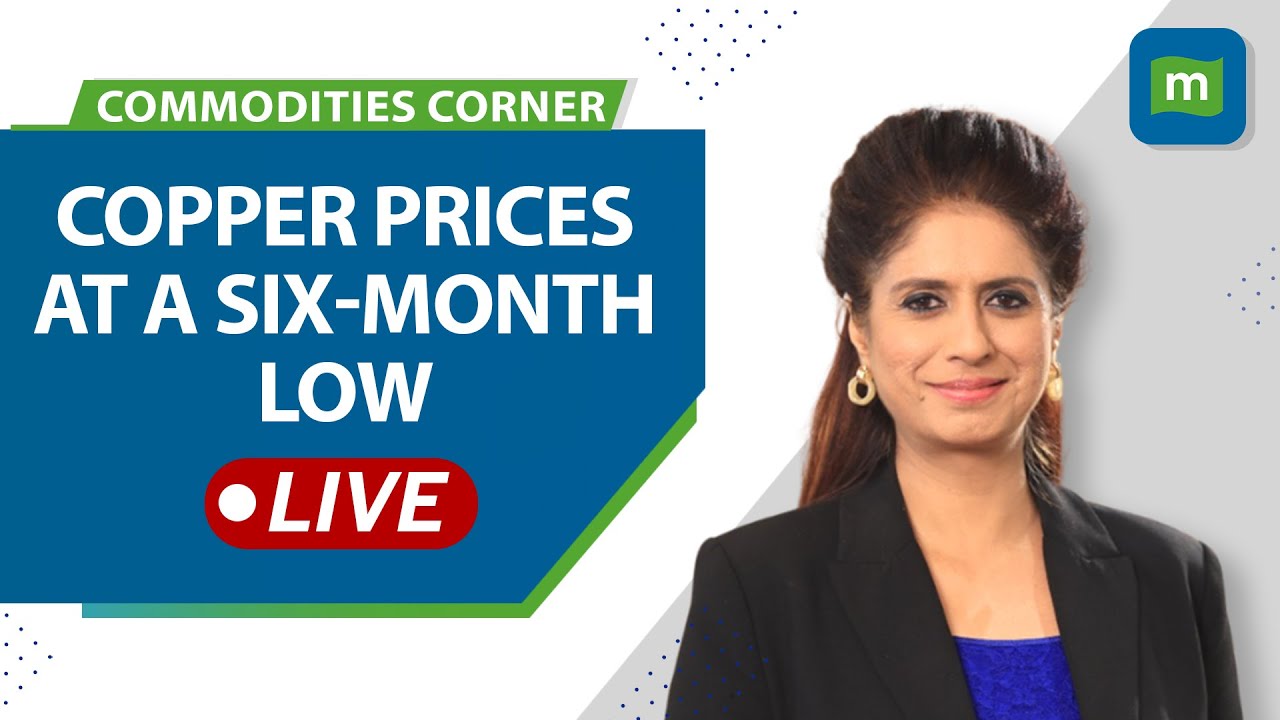 Commodities Live : Copper Prices at a Six Month Low | Silver Prices Declined by 8% in May