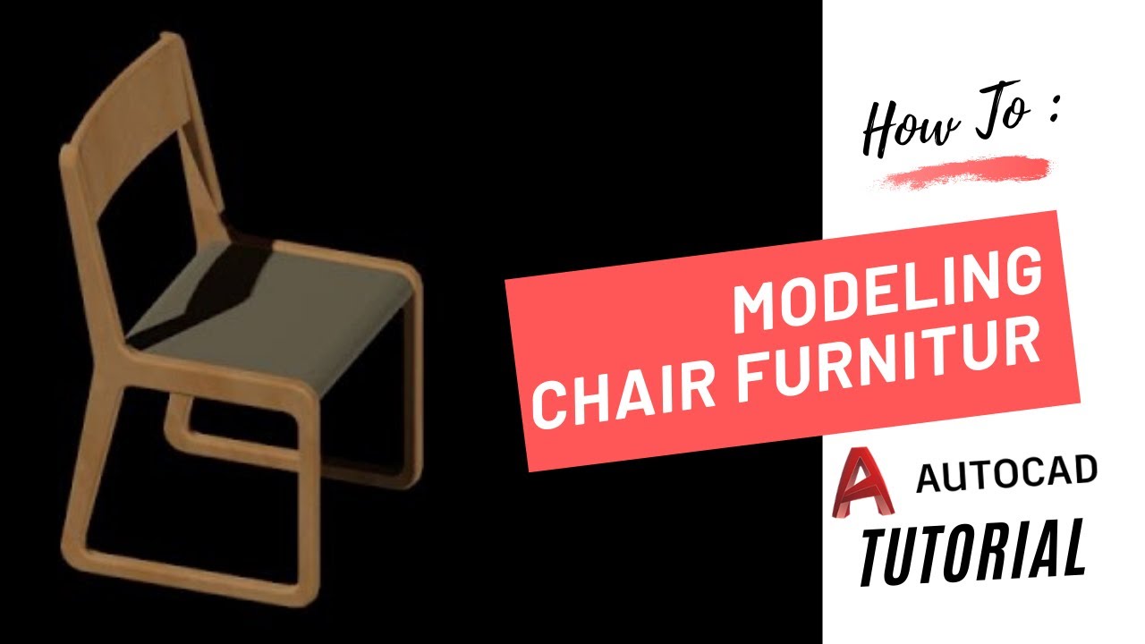 AutoCAD Tutorial - Modeling Chair Furniture