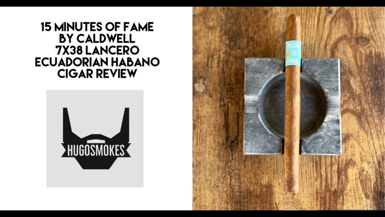 Caldwell 15 Minutes of Fame, Ecuadorian Habano Cigar Review
