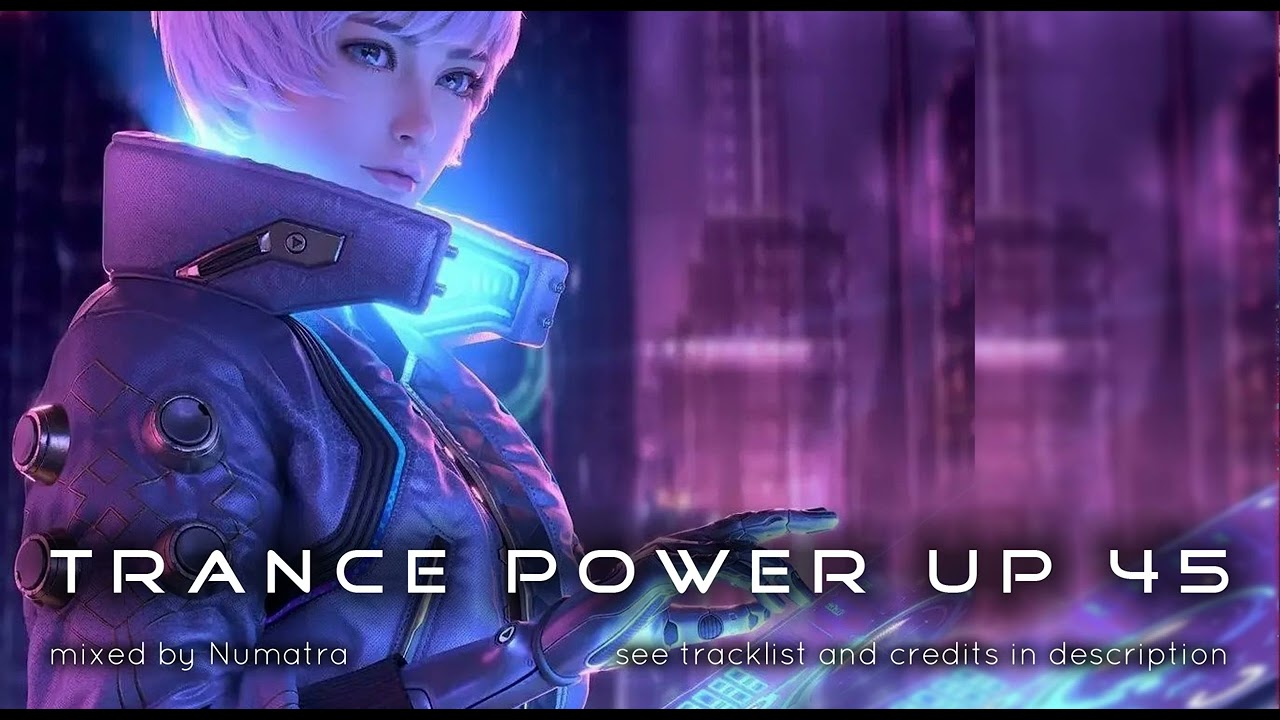 Trance PowerUp 45: uplifting trance DJset (Mar 2023)