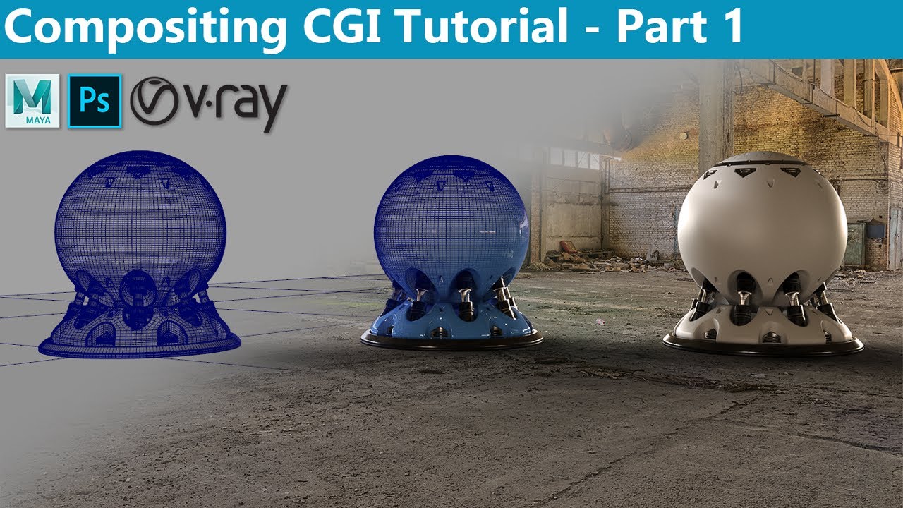 Compositing CGI with Maya and V-Ray - Part 1