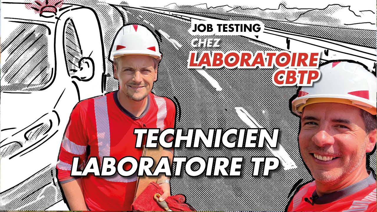 Je teste le métier de technicien de laboratoire en travaux publics avec Eric chez LCBTP qui recrute