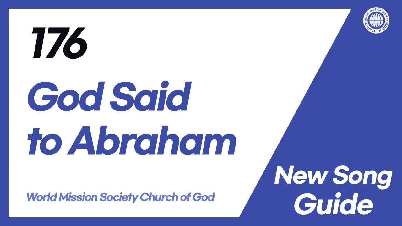 [New Song | Guide] No.176 God Said to Abraham | World Mission Society Church of God